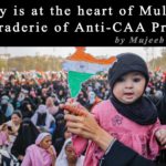 Empathy is at the heart of Multi-Faith Camaraderie of Anti-CAA Protests