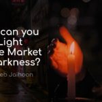 How can you buy Light in the Market of Darkness?