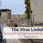 The Virus Lockdown: Face-palm for Faith and Smiley for Science?