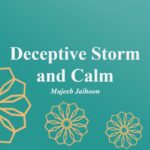 Deceptive Storm and Calm