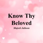 Know Thy Beloved