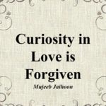 Curiosity in Love