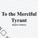 To the Merciful Tyrant