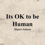 Its OK to be Human