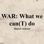 WAR: What we can(T) do