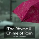 The Rhyme and Chime of Rain
