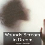 Wounds Scream in Dream